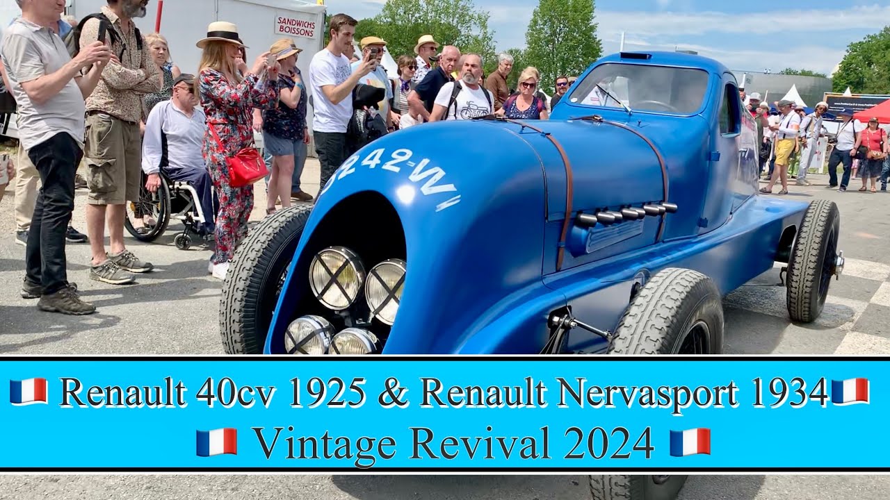 🇫🇷 Renault 40cv 1925 & Renault Nervasport 1934 🇫🇷 Vintage Revival 2024