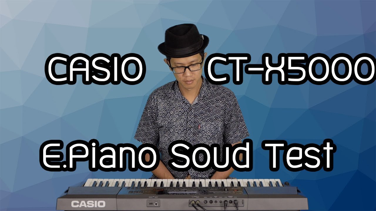 Casio CT-X5000 E.Piano Sound Test by ตองพี