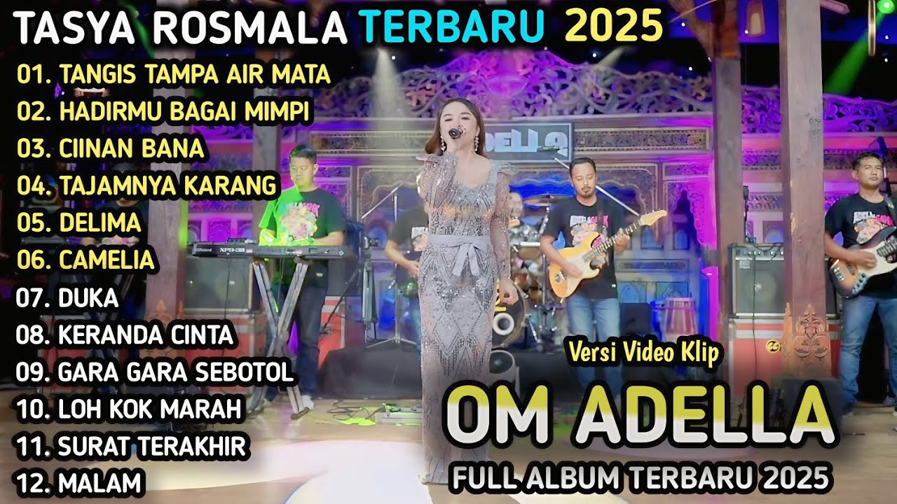 TANGIS TANPA AIR MATA - Tasya Rosmala - TAJAM NYA KARANG - OM ADELLA FULL ALBUM TERBARU 2025