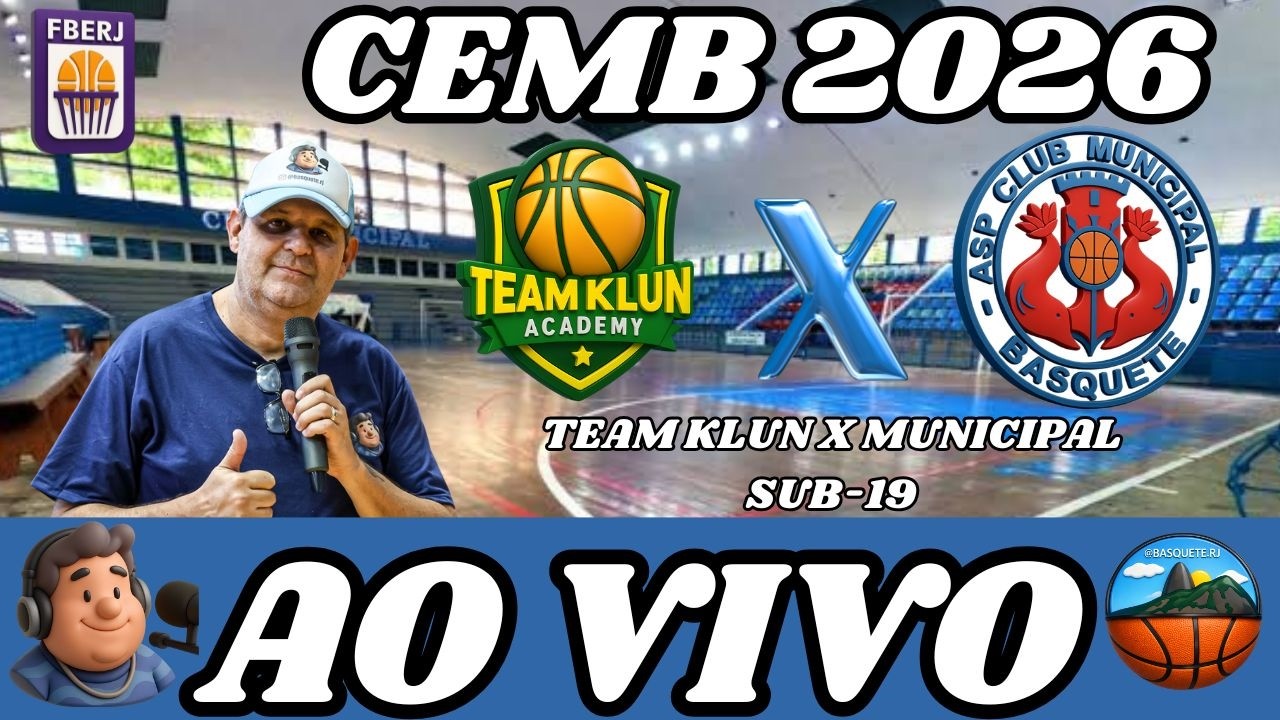 AO VIVO | JOGO DE BASQUETE | TEAM KLUN X MUNICIPAL | SUB-19 | CEMB 2026 FBERJ