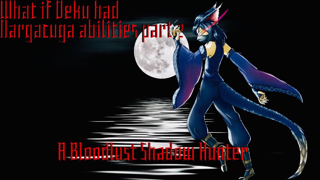 What if Deku had Nargacuga abilities part 2