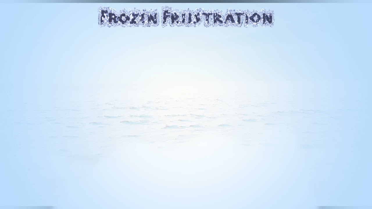 Frozen Frustration