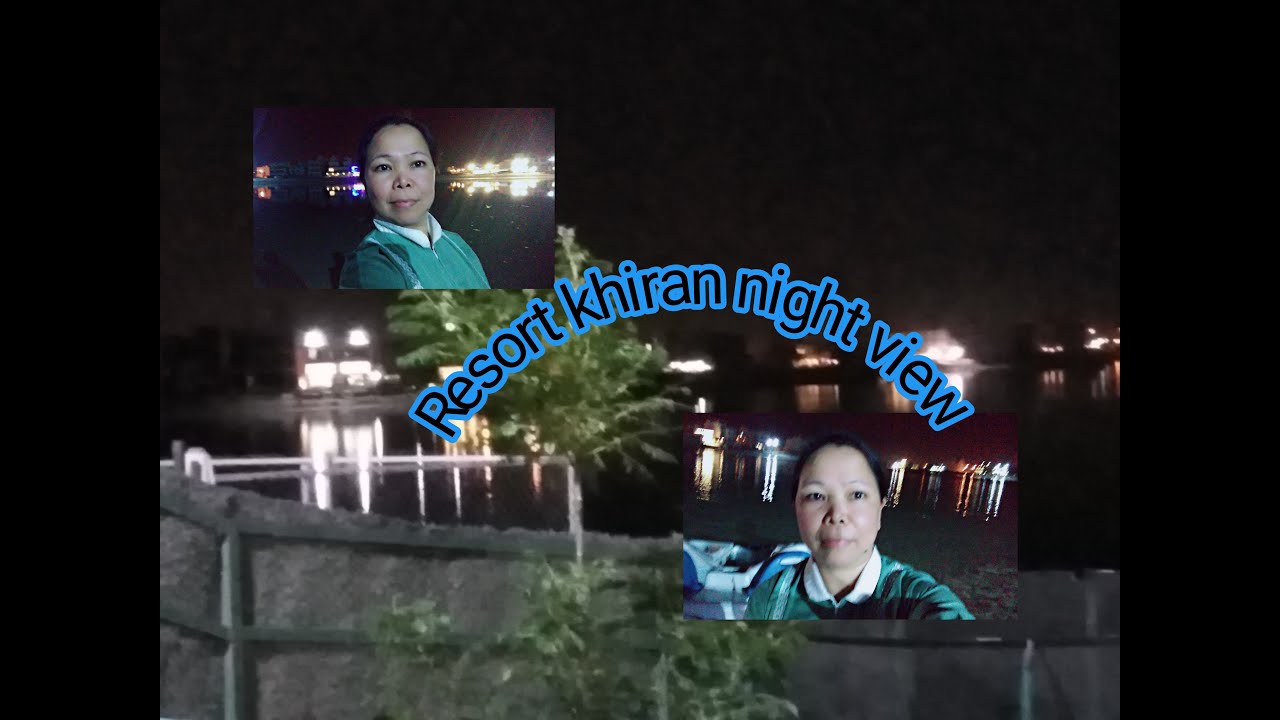 #Resort Khiran night View