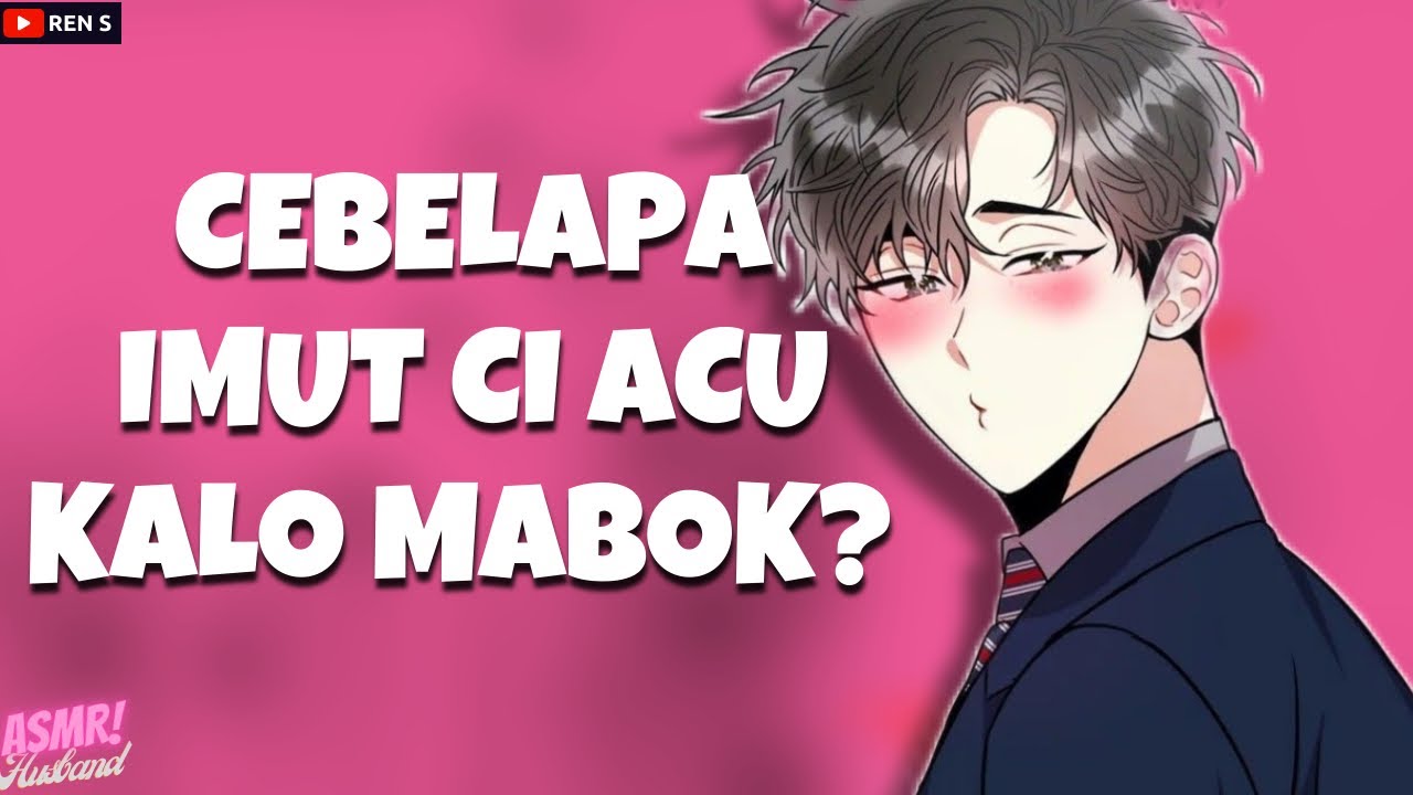 ASMR Husband | Bayi Besar Terlalu Manja | Part 172 | Asmr Cowok | Boyfriend Asmr