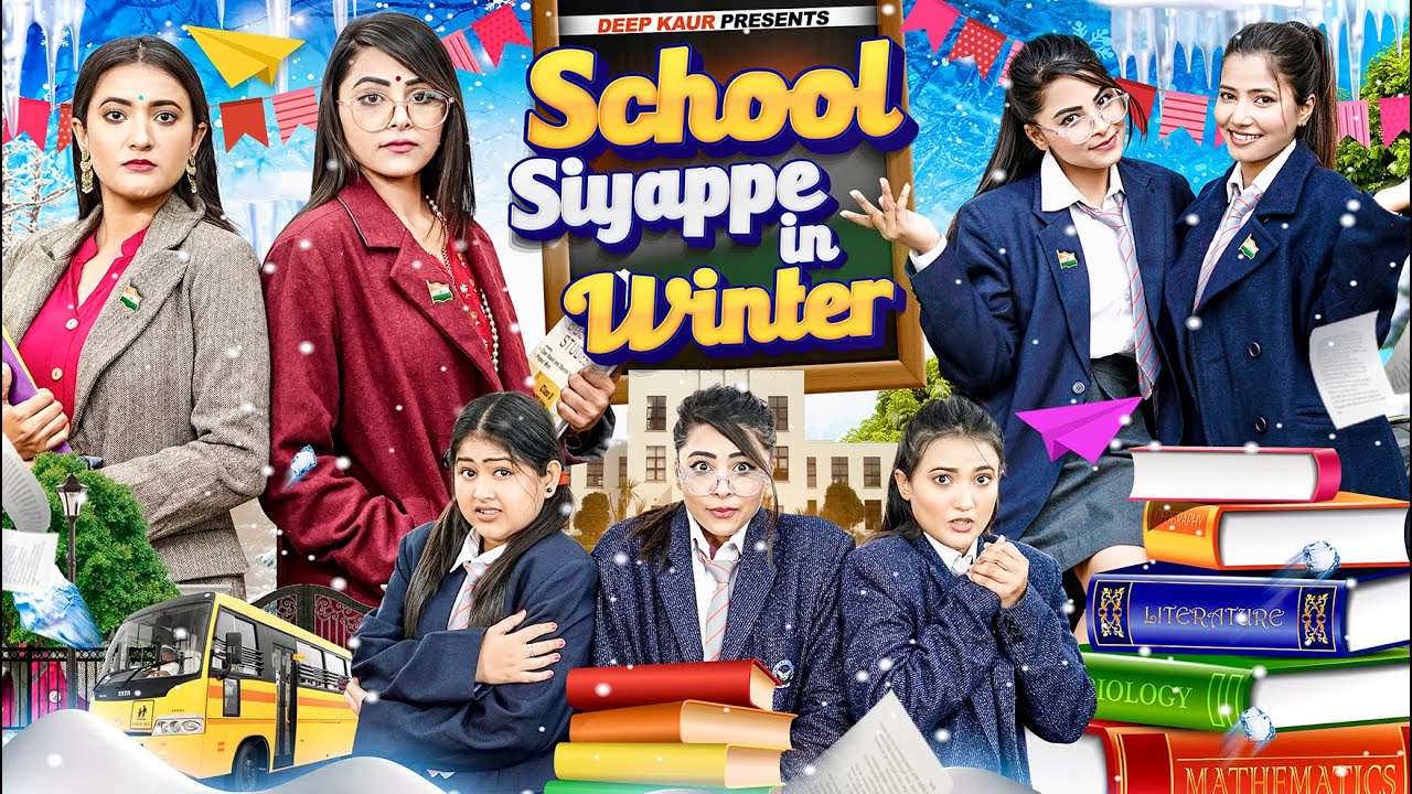 School Siyappe In Winter | Deep Kaur