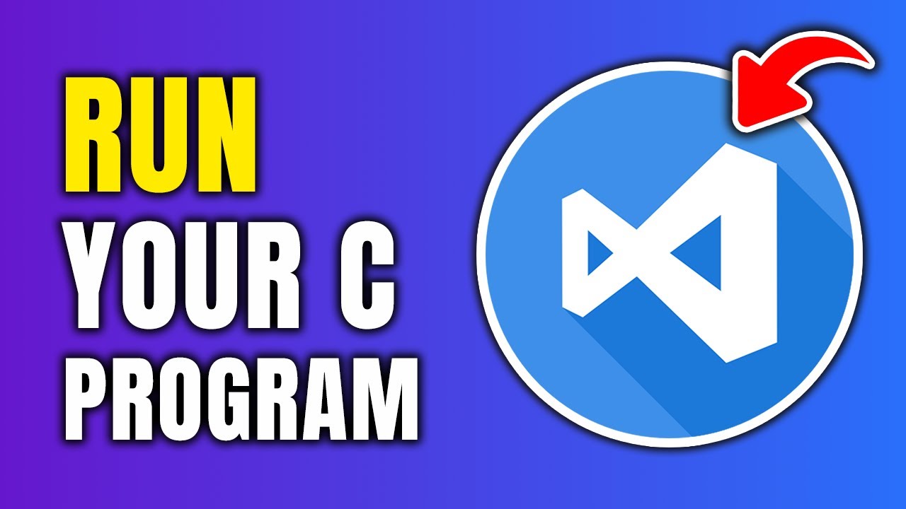 How To Run C Program In Visual Studio Code