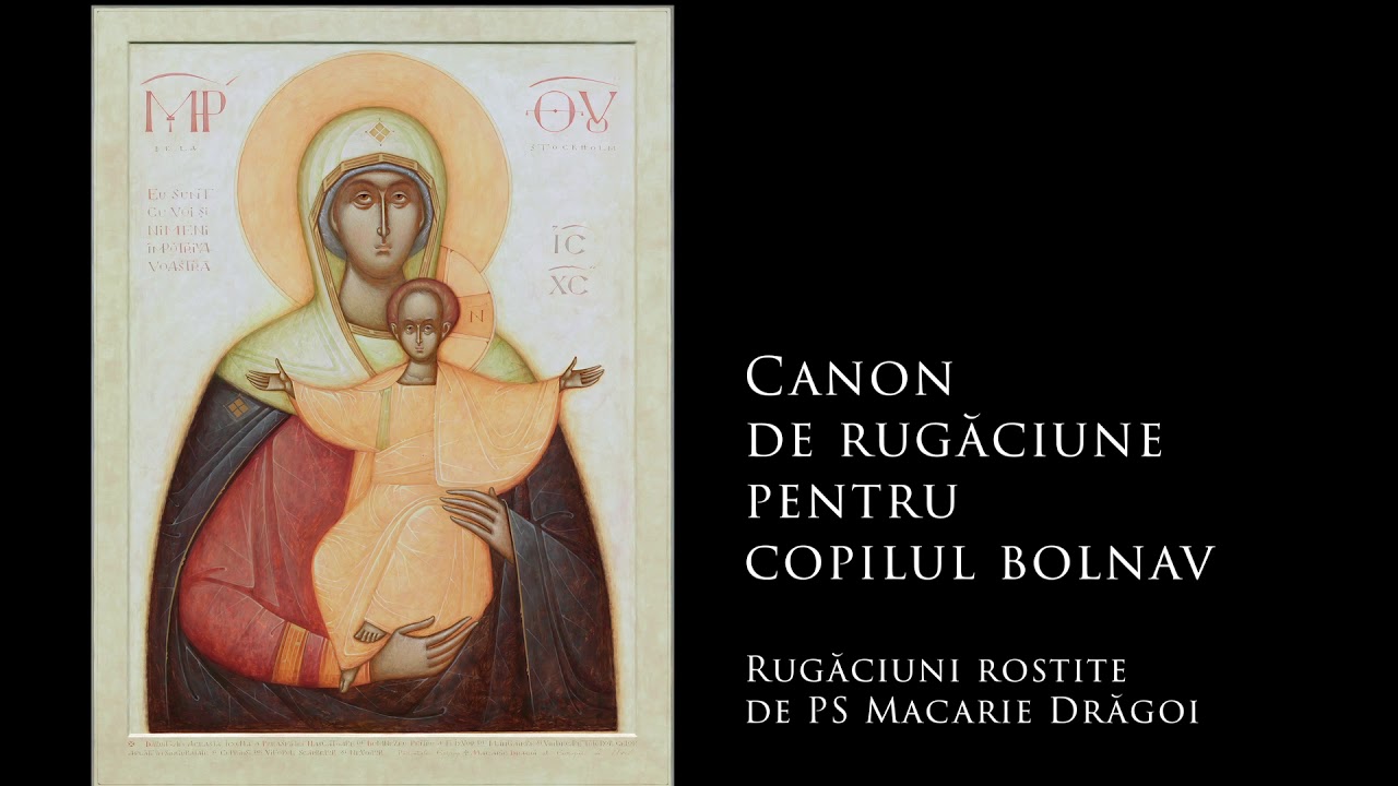155. Canon de rugăciune pentru copilul bolnav