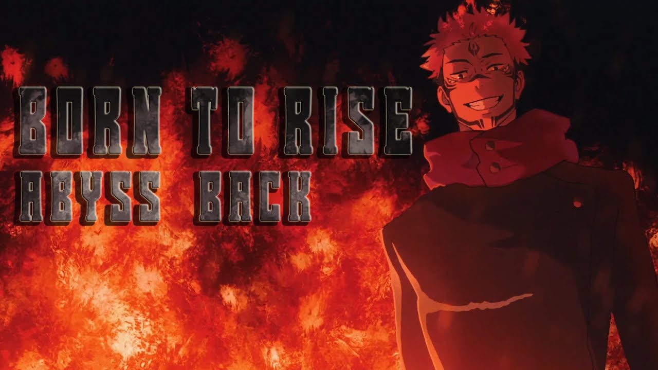 BORN TO RISE ABYSS BACK – AMV | Jujutsu Kaisen |