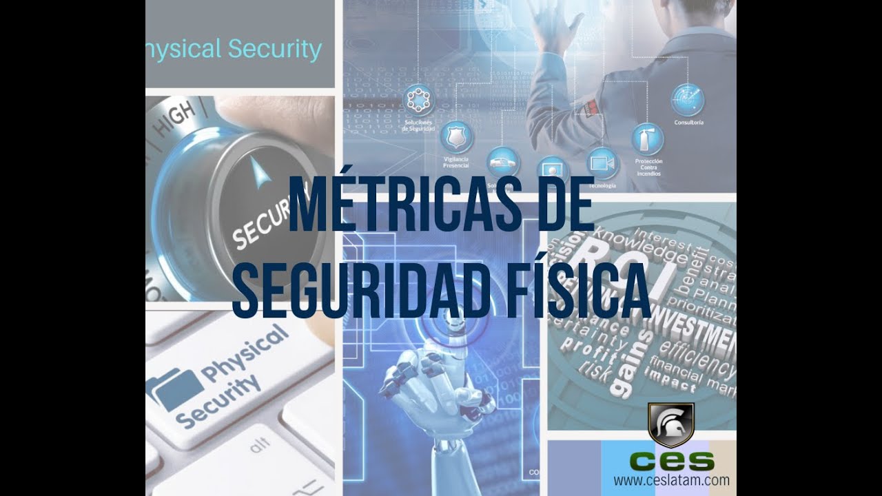 Métricas de Seguridad Física