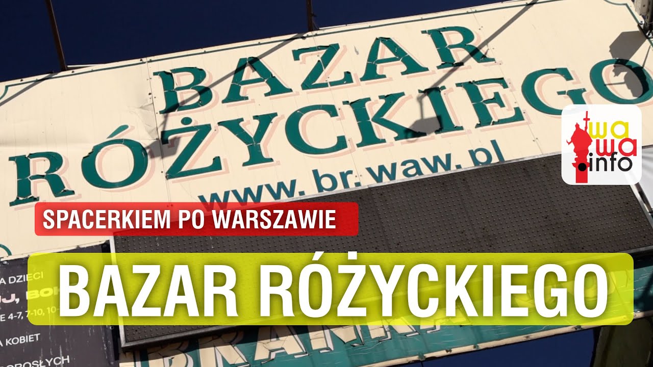 Spacerkiem po Warszawie  - Bazar R&oacute;życkiego