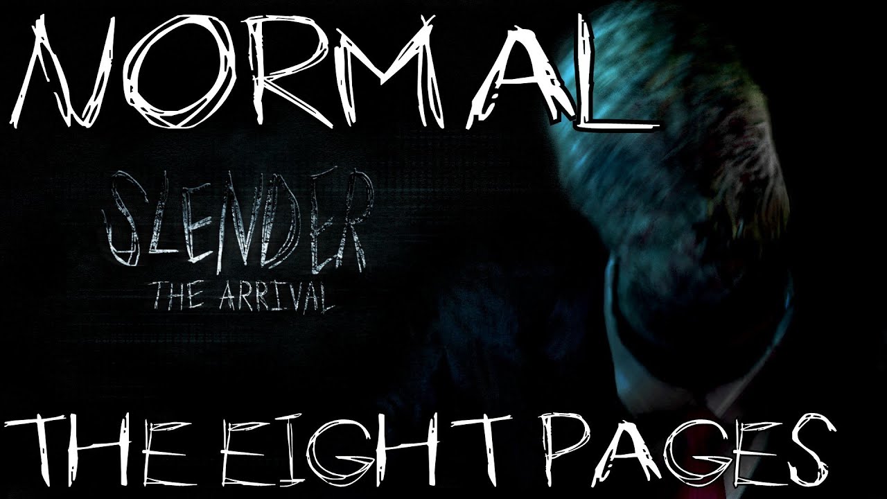 Slender: The Arrival - Part 2 - THE EIGHT PAGES - Normal (Steam Version)