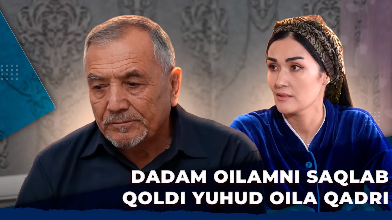 Dadam oilamni saqlab qoldi yuhud oila qadri I HIKMAT telenovellasi