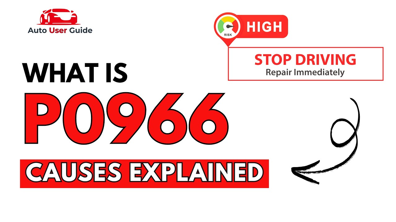 What is P0966 : Engine Error Code Causes Explained