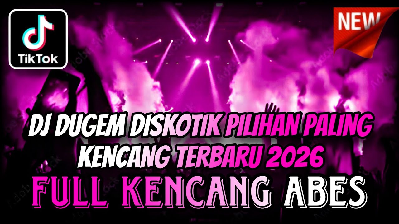 DJ DUGEM DISKOTIK PILIHAN FULL KENCANG TERBARU 2026 ⁉️ Dj Funkot Full Bass ‼️ REMIX DJ PALING ENAK 