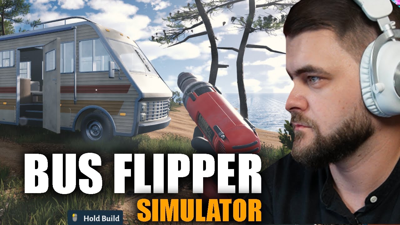 Campervan renovation simulator - Bus Flipper Simulator