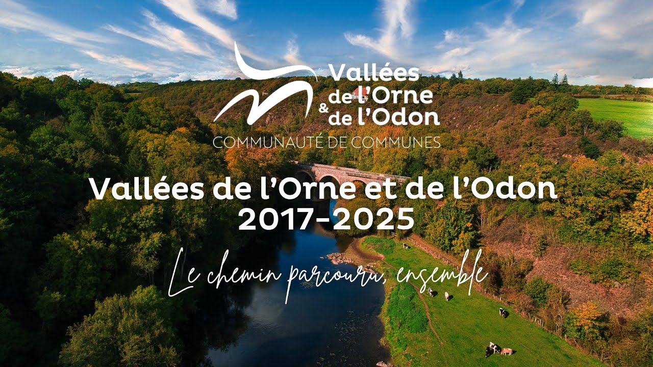 Vallées de l'Orne et de l'Odon - 2017-2025 - Le chemin parcouru ensemble