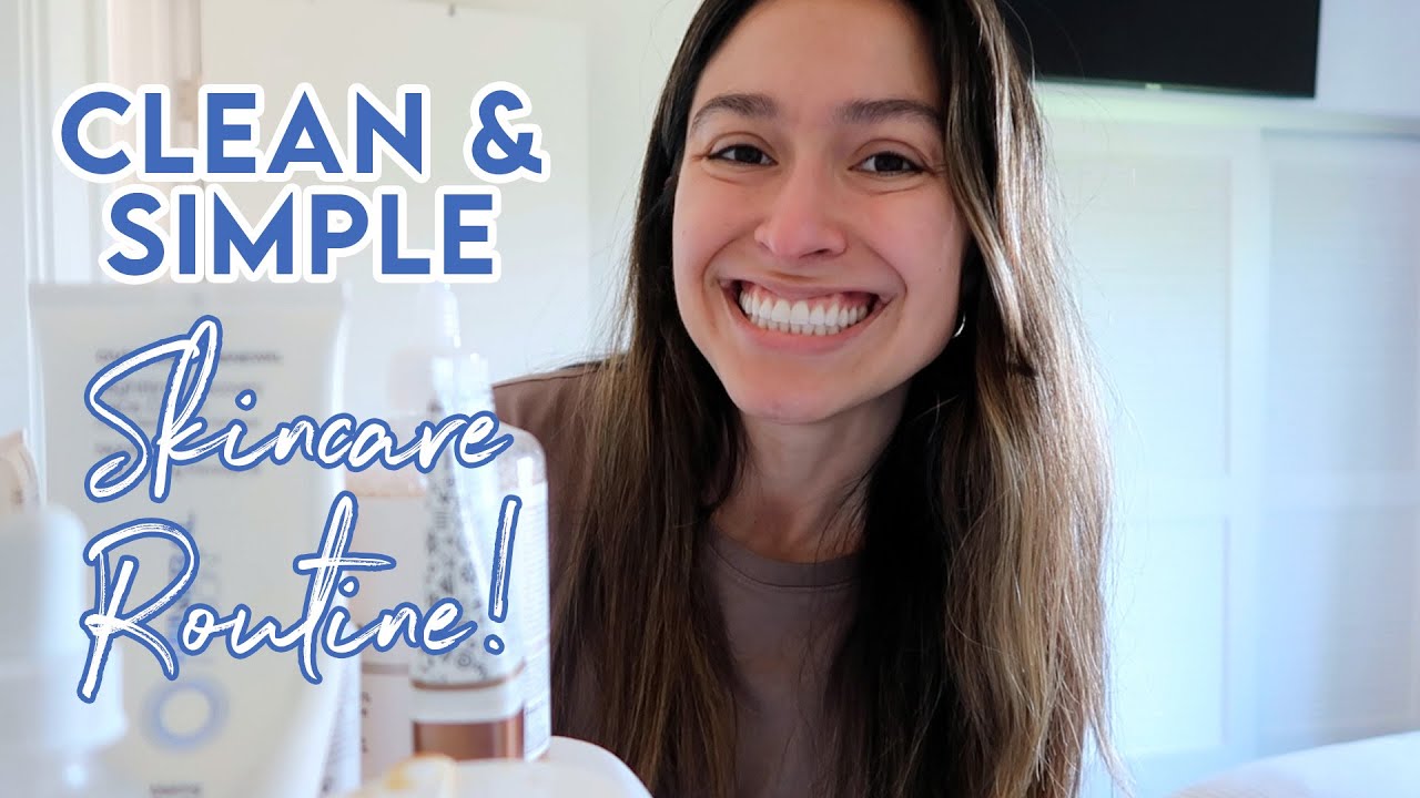 Morning and Night Skincare Routine: Simple, Clean Ingredients, and Affordable!