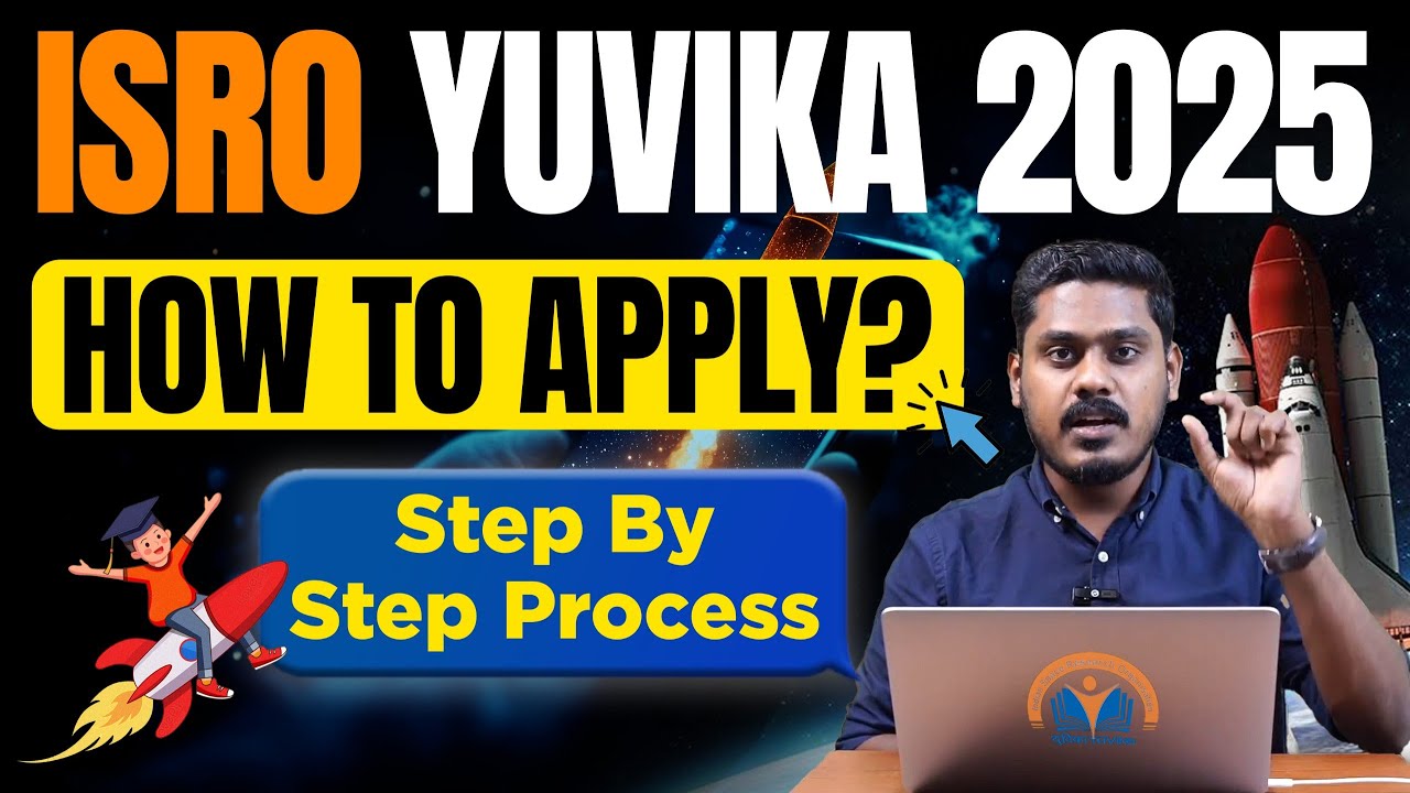 ISRO YUVIKA 2025: How to Apply? | Step By Step Process | A-Z Details #yuvika #isro #applynow