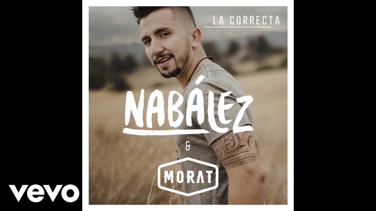 Nab&aacute;lez, Morat - La Correcta (Cover Audio)