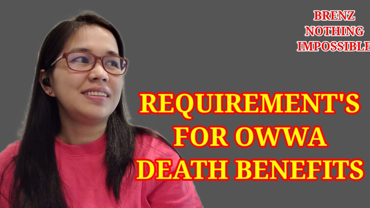 OWWA REQUIREMENT'S FOR DEATH BENEFITS#owwacares #owwa#owwabenefits