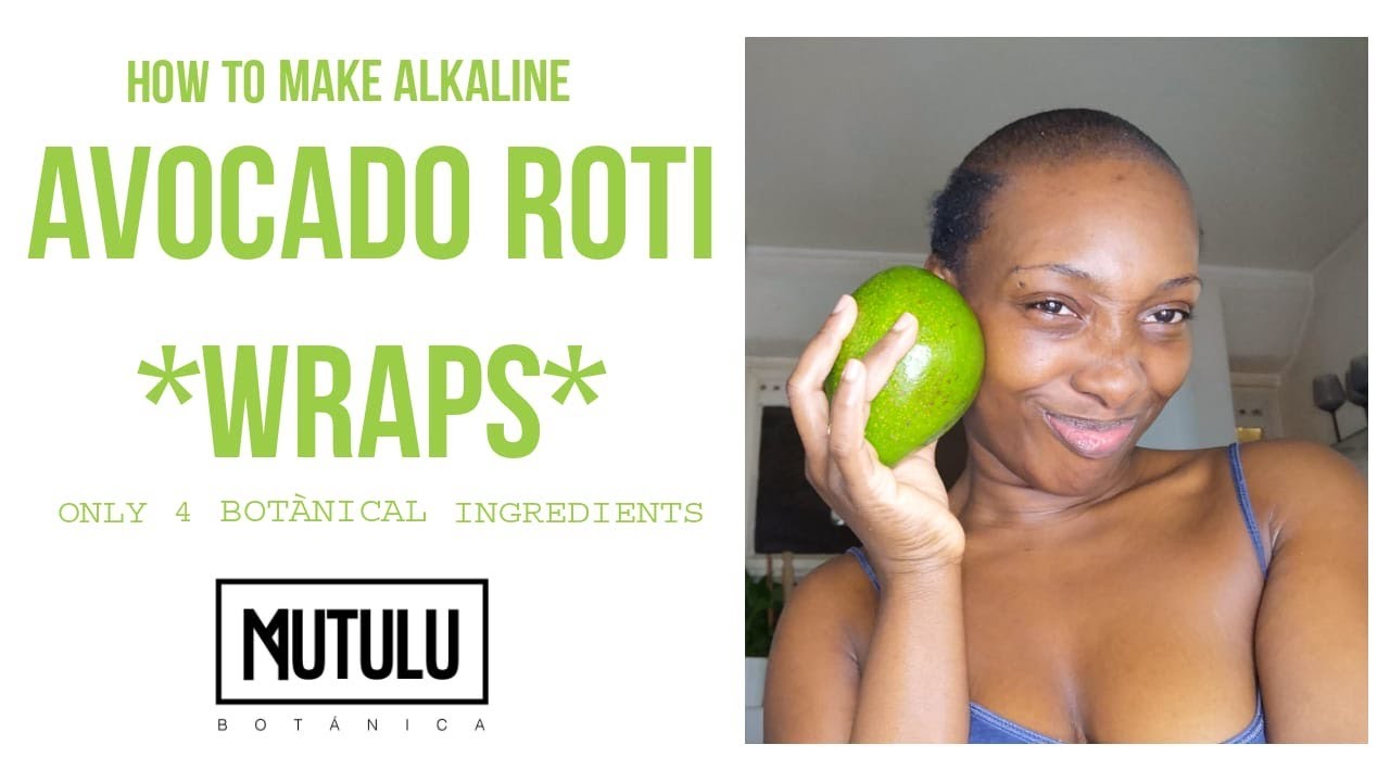 AVOCADO ROTI | THE ALKALINE WAY