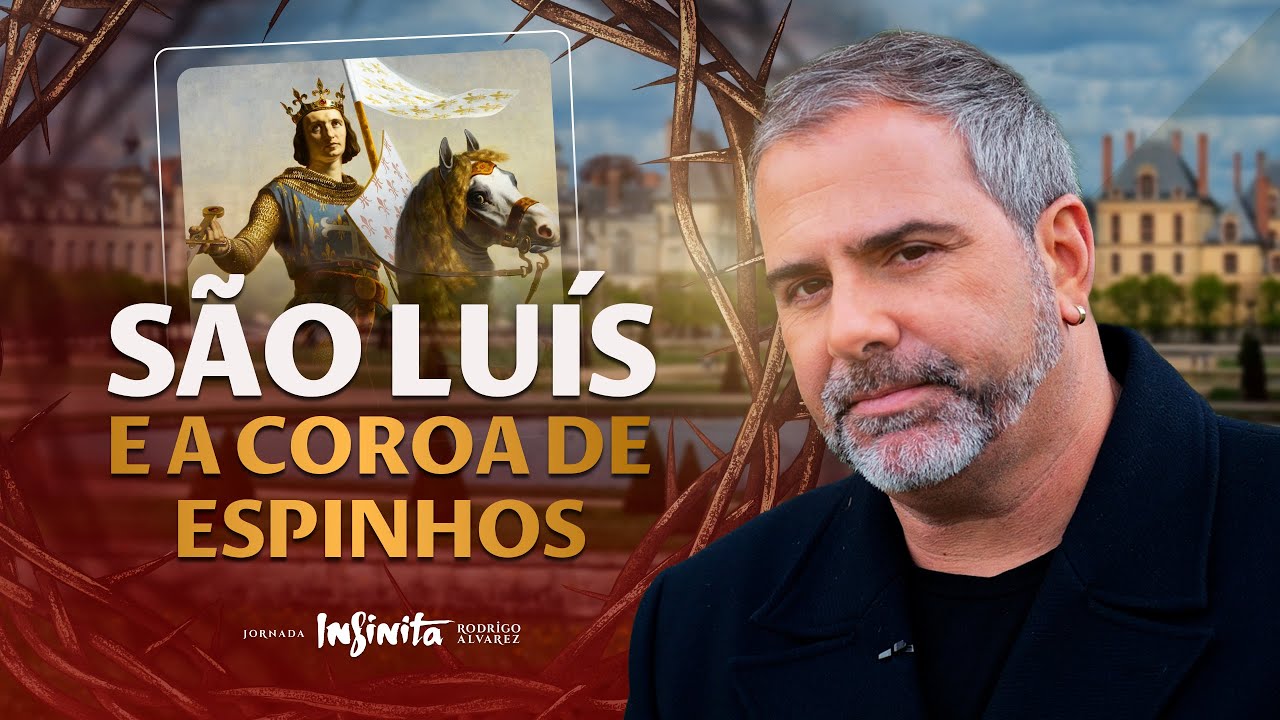 São Luís, o REI que virou SANTO e buscou a COROA DE ESPINHOS DE JESUS
