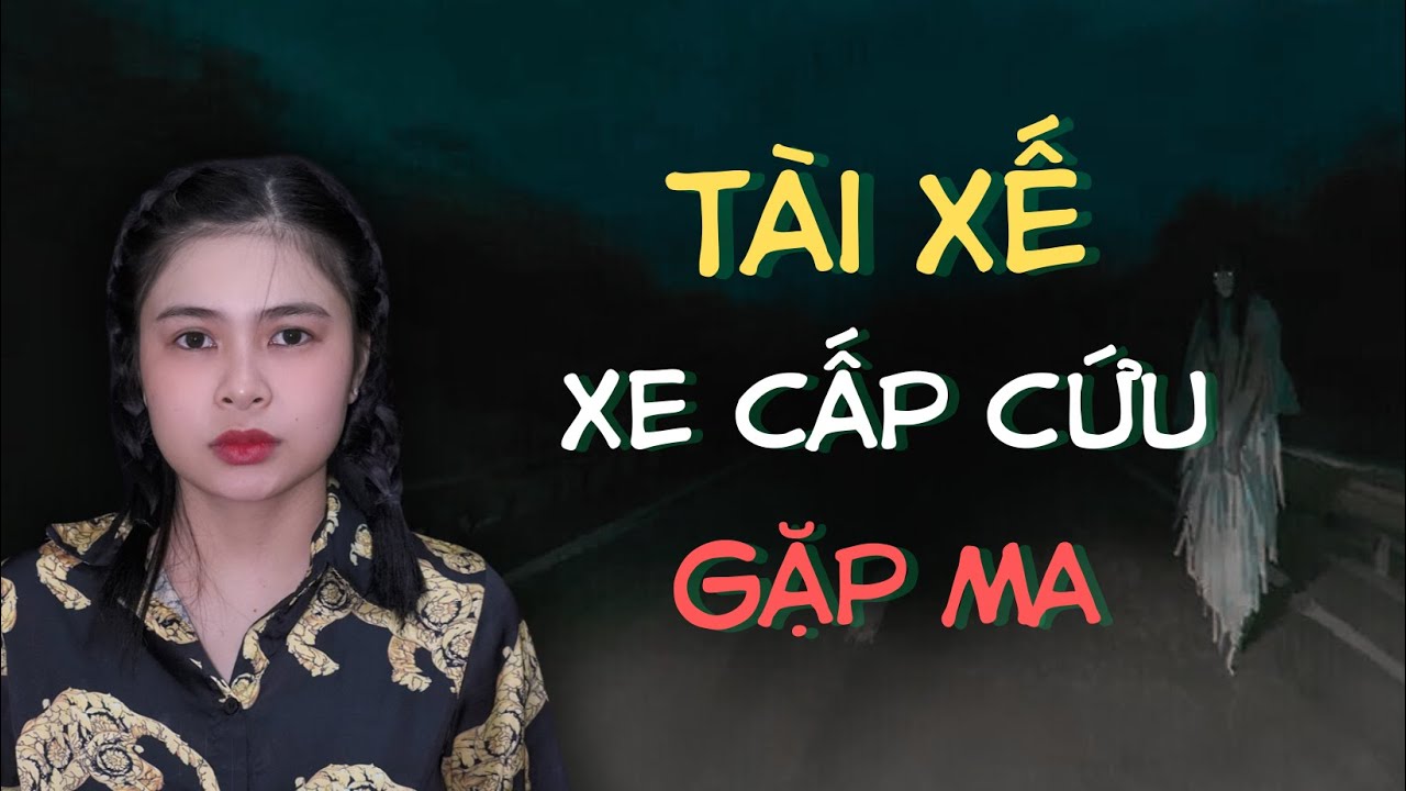 Chuyện Ma : 3 NGÀY TẾT GẶP MA CỦA TÀI XẾ BỆNH VIỆN | Tập 1056