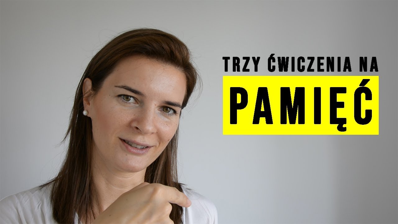 Trzy ćwiczenia na pamięć