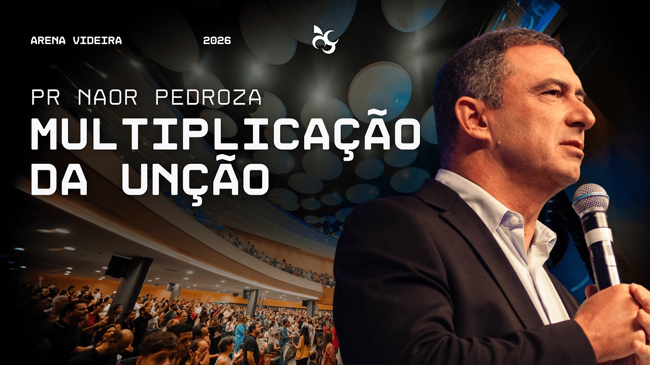 A MULTIPLICA&Ccedil;&Atilde;O DA UN&Ccedil;&Atilde;O| PR. NAOR PEDROZA 22/03/2026 | #videira #igreja