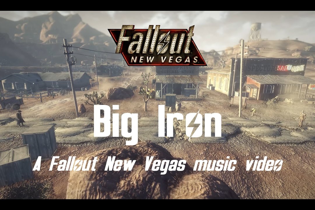 Big Iron - A Fallout New Vegas music video