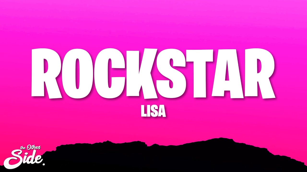 LISA - ROCKSTAR (Lyrics)
