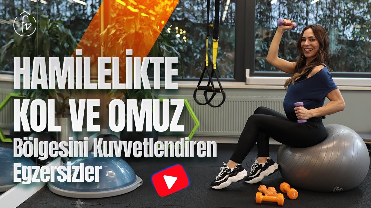 Fulya Varışlı ile Hamile Egzersizleri - Kol Omuz Sırt Kuvvetlendiren Egzersizler