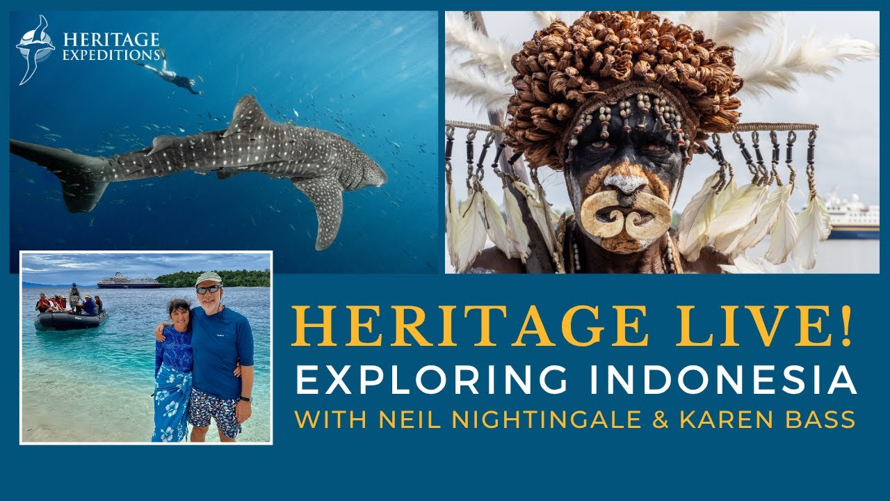 Heritage LIVE! Exploring Indonesia with Neil Nightingale and Karen Bass