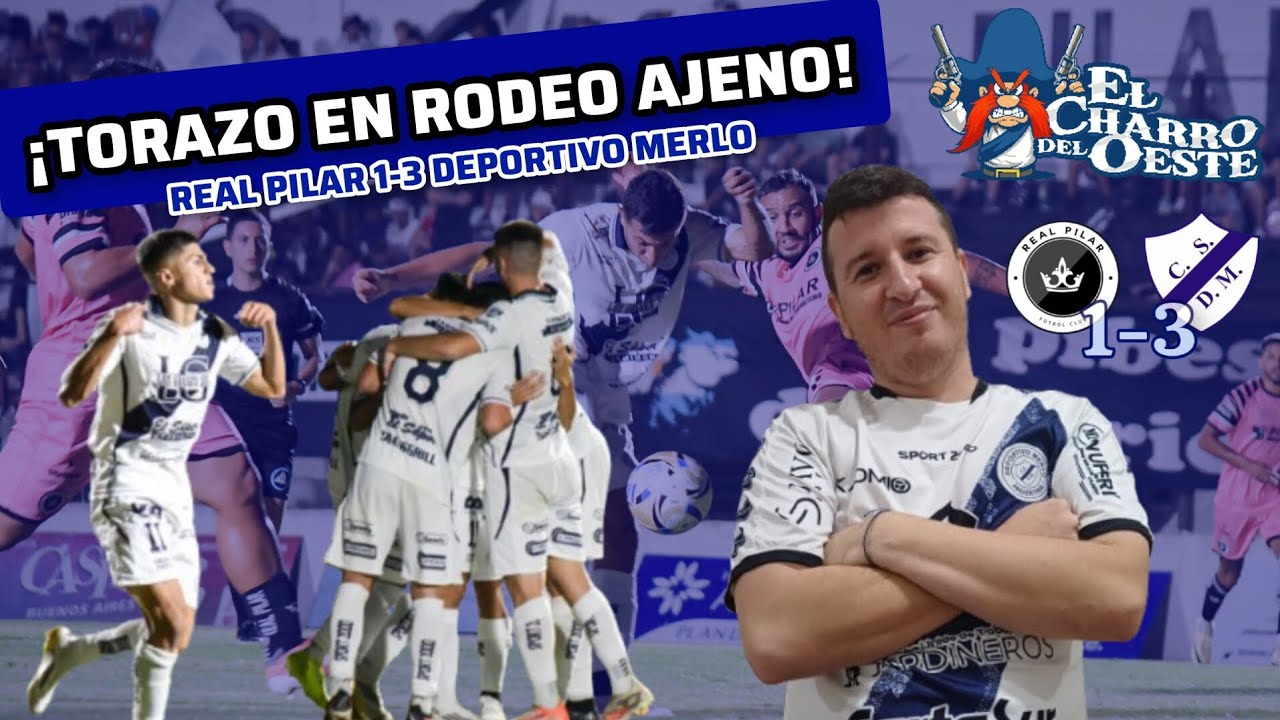 ¡TORAZO EN RODEO AJENO! // Real Pilar 1-3 DEPORTIVO MERLO / Fecha 4 PB 2026