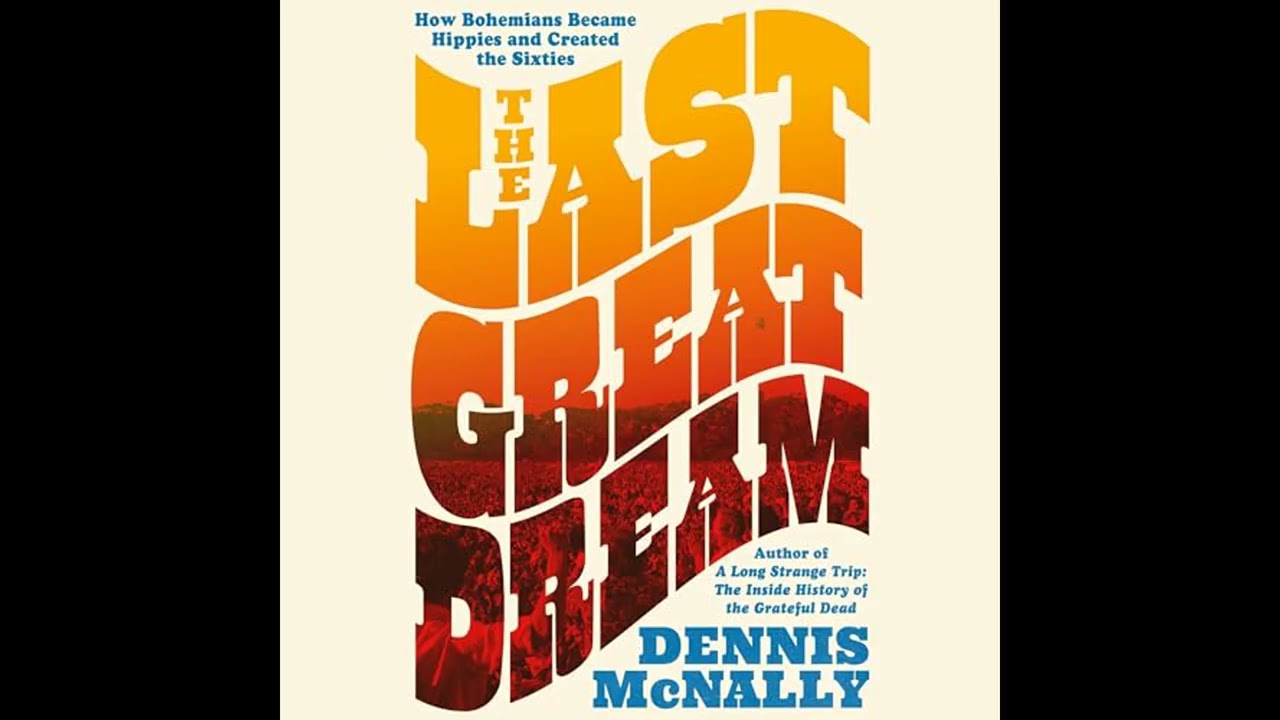 Audiobook: The Last Great Dream - Dennis McNally Audiobook