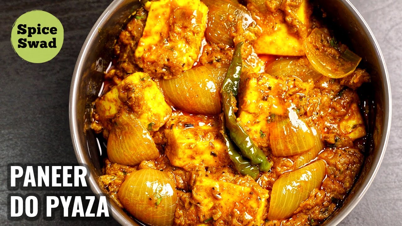PANEER DO PYAZA | RESTAURANT STYLE PANEER DO PYAZA | पनीर दो प्याज़ा