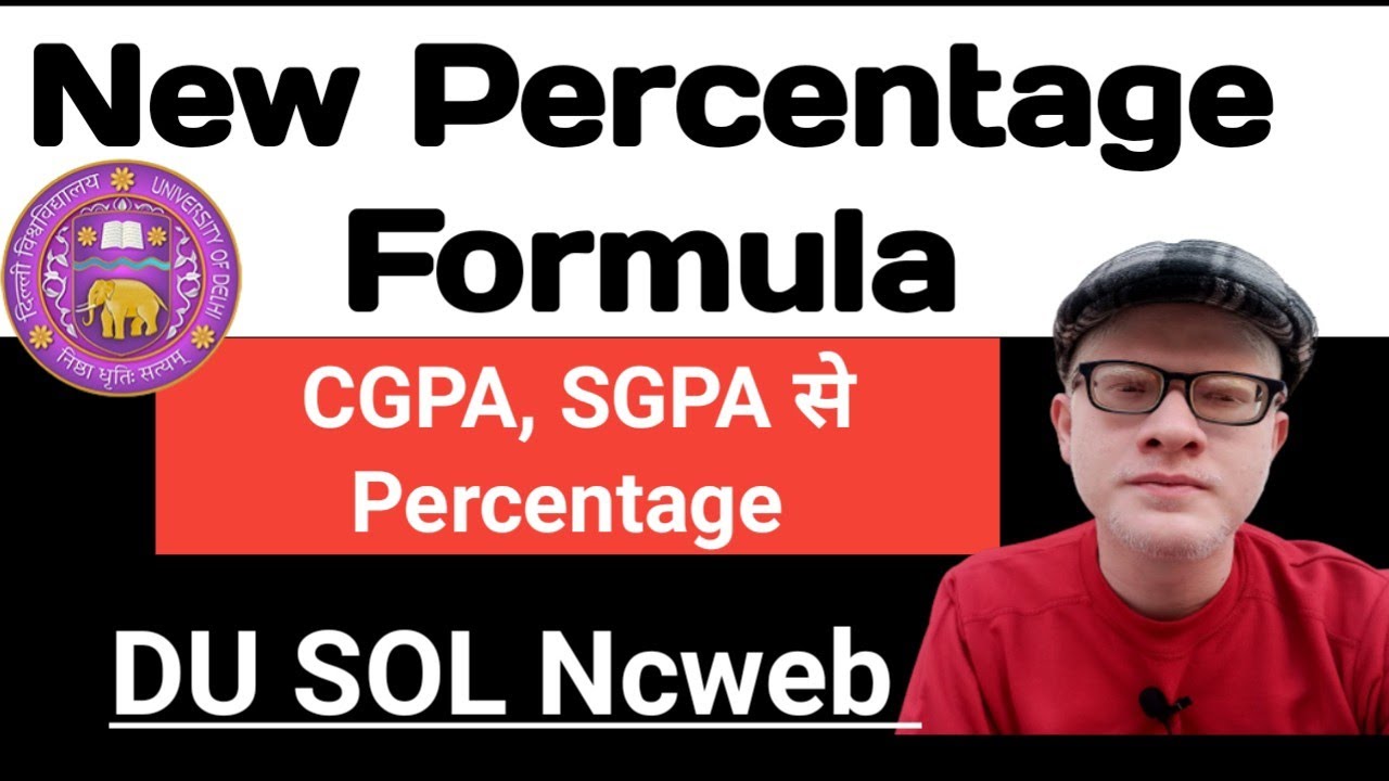 Sol DU Ncweb New Percentage Calculation Formula 2023 , Sgpa, cgpa percentage calculation
