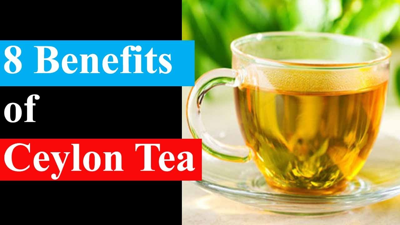 8 Surprising Benefits Of Ceylon Tea | Health Benefits