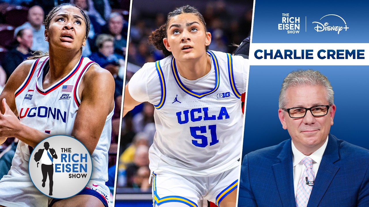 ESPN Charlie Creme Previews the NCAA Women’s Tournament | The Rich Eisen Show