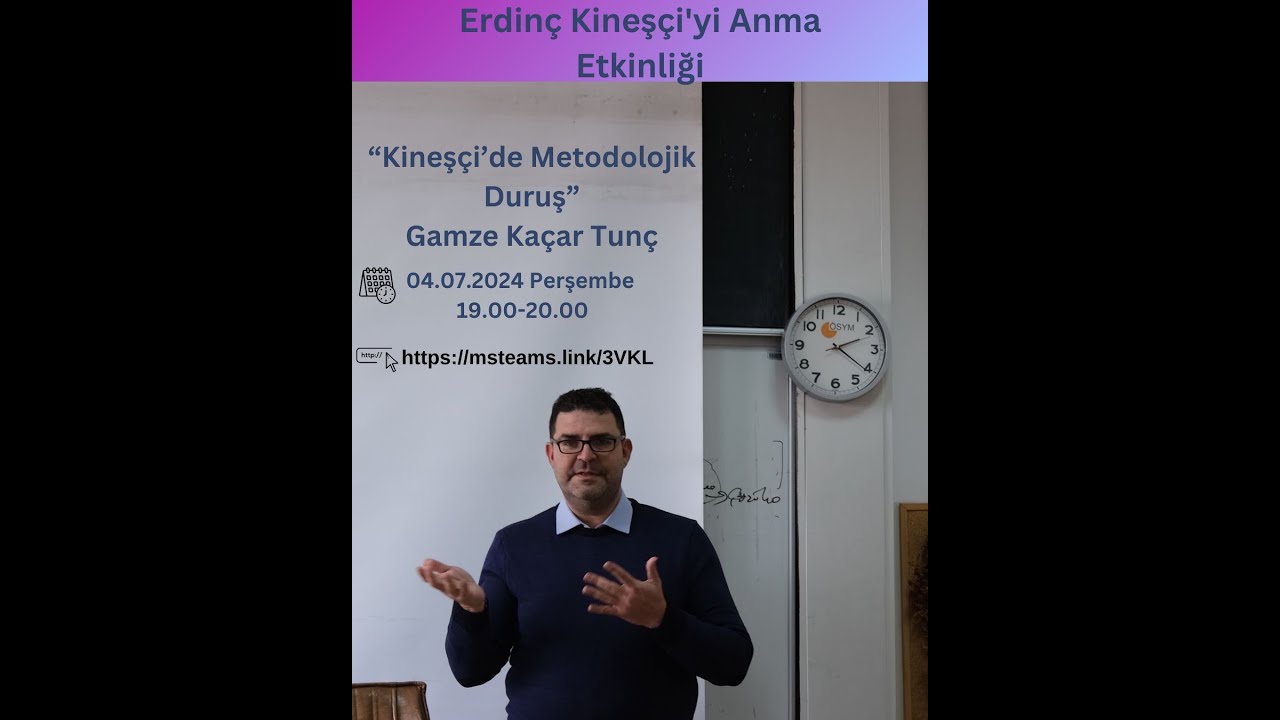 Erdinç Kineşçi anısına açık ders (4 Temmuz 2024)