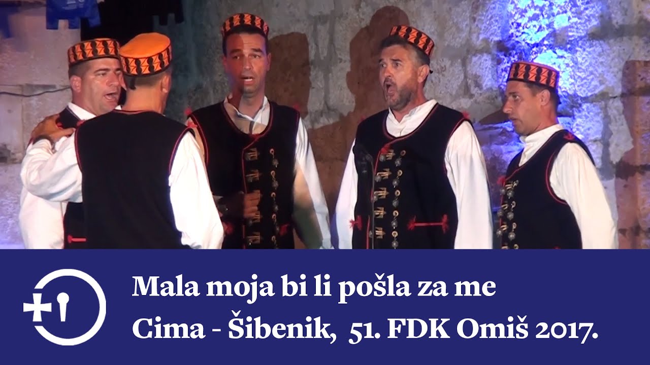 Mala moja bi li pošla za me, klapa Cima - Šibenik, 51. FDK Omiš 2017.