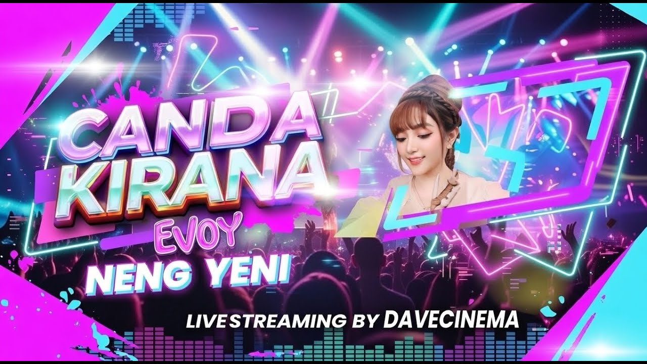 NENG YENI - EVOY - CANDA KIRANA