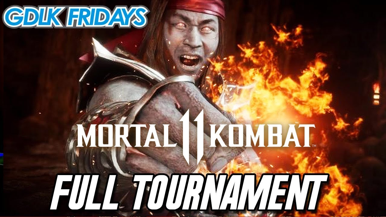 MK11 Complete Tourney with Commentary + TIMESTAMPS @ GDLK Friday