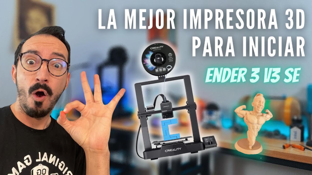¡La Mejor Impresora 3D para Iniciar! - Ender 3 V3 SE
