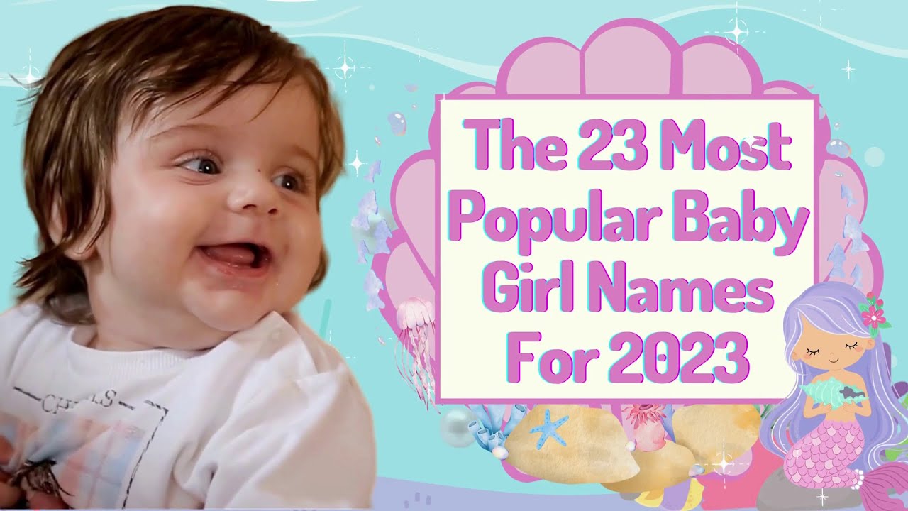 BabyNamesPedia - Name Trends - The 23 Most Popular Baby Girl Names For 2023