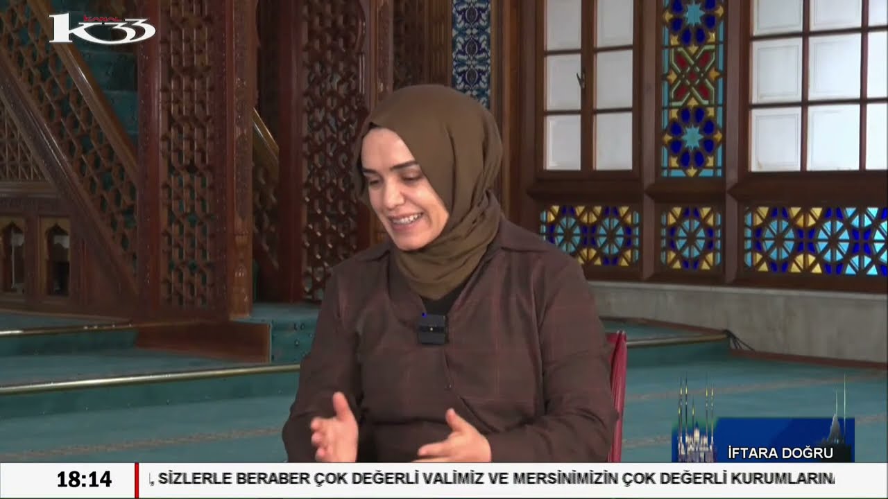 İftara Doğru Mersin - Din Hizmetleri Uzmanı Meryem Akarçay