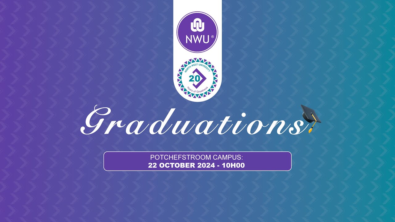 Graduation Ceremony | Potchefstroom Campus | 22 October 2024 - 10H00