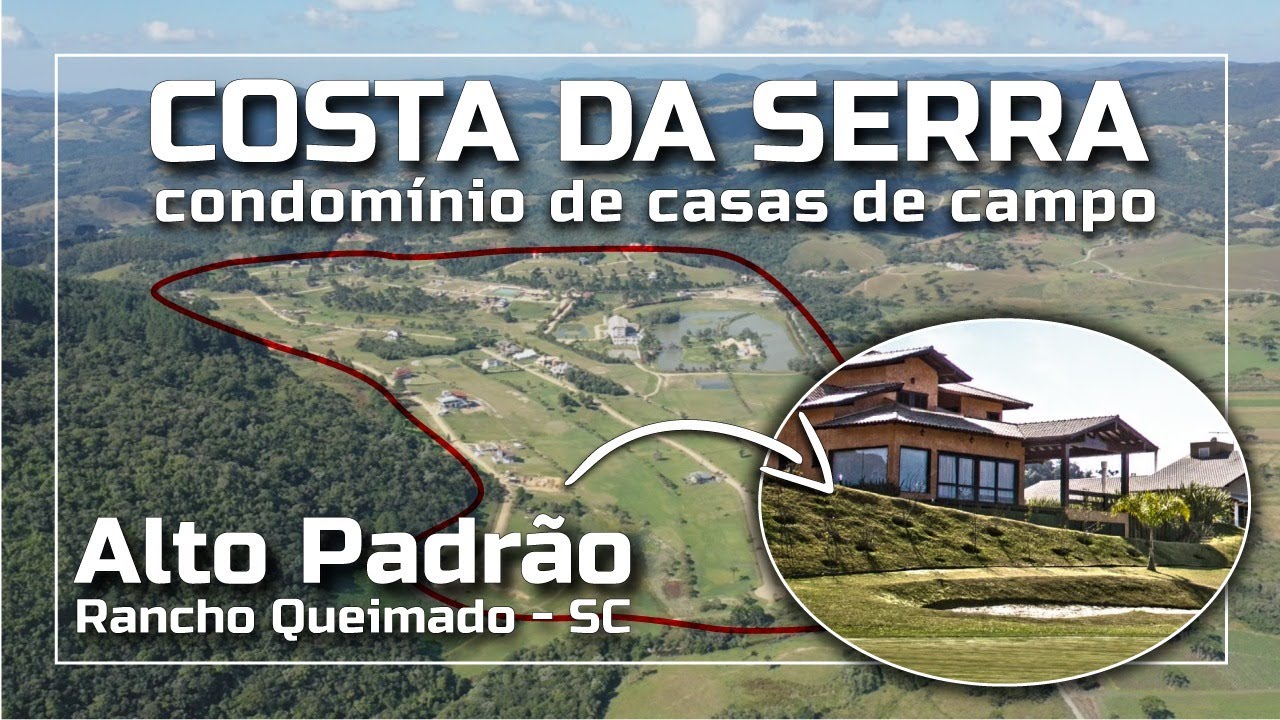 Condomínio Costa da Serra em Rancho Queimado - Casas de Campo de Alto Padrão