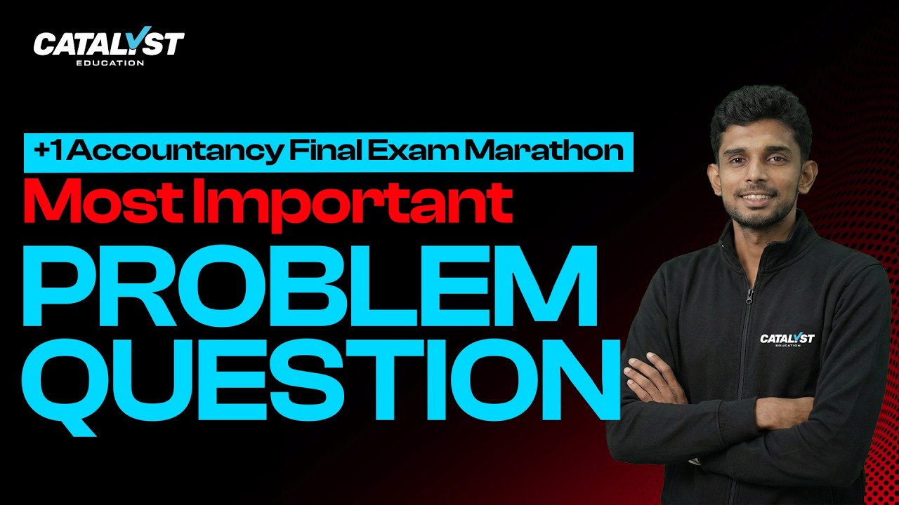 PLUS ONE ACCOUNTANCY MOST IMPORTANT PROBLEM QUESTION | PROBLEM PROBLEM QUESTION | FINAL EXAM