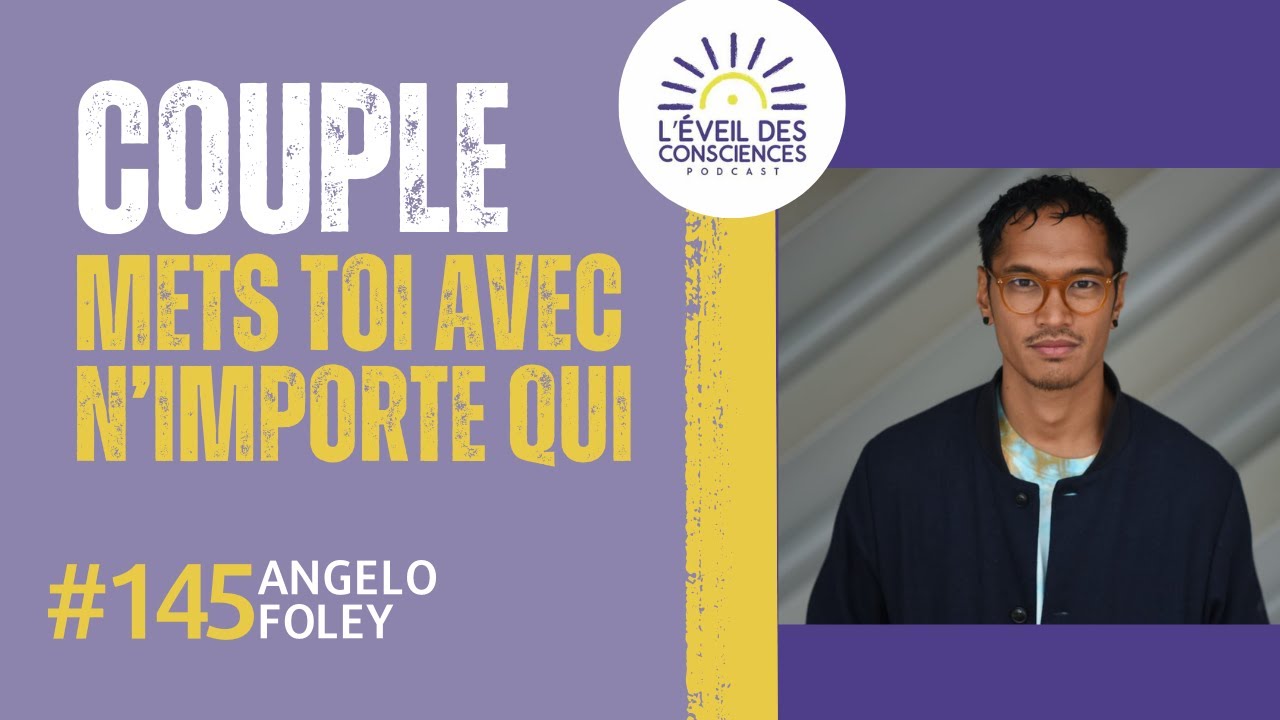 Le couple id&eacute;al n'existe pas! avec Angelo Foley #145